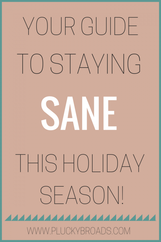 Your guide to staying sane this holiday season